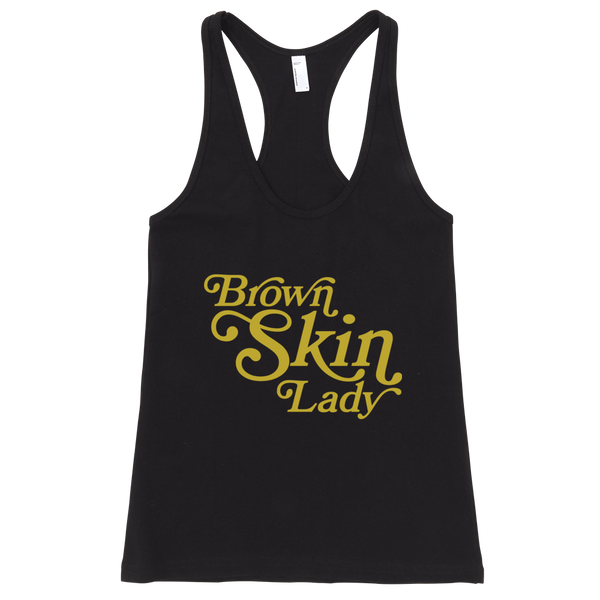 Brown Skin Lady Racerback Tank