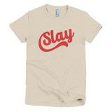 Slay T-Shirt