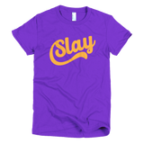 Slay T-Shirt