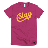 Slay T-Shirt