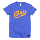 Slay T-Shirt