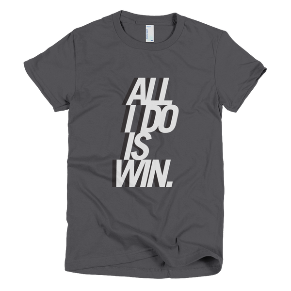 Bon Bon Vie All I Do Is Win T-Shirt Asphalt