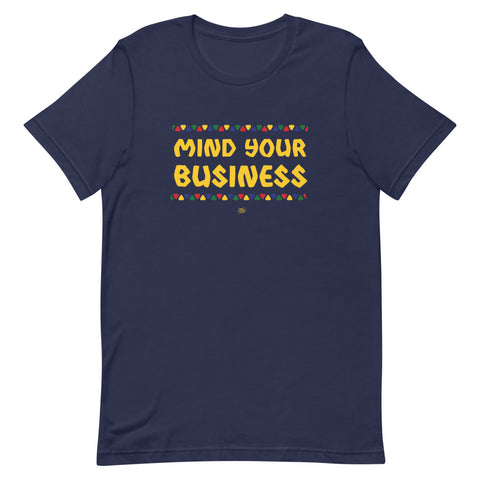 Mind Your Business T-Shirt