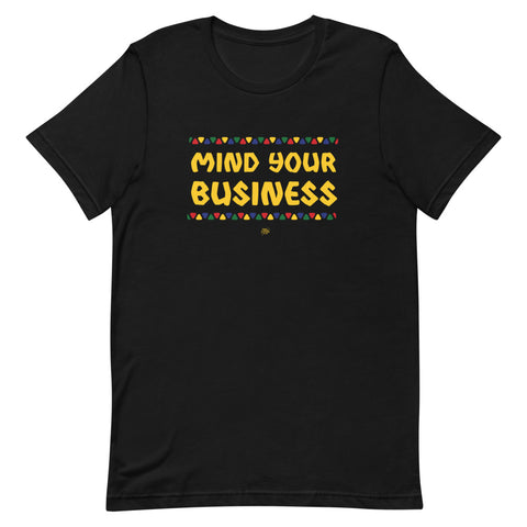 Mind Your Business T-Shirt