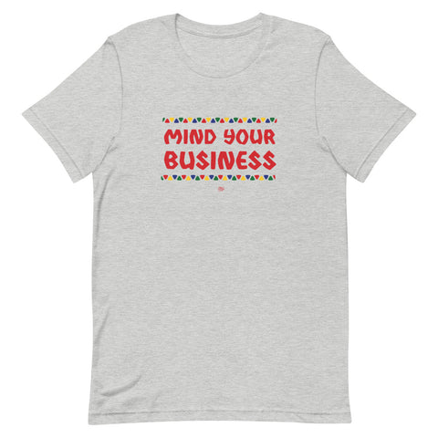 Mind Your Business T-Shirt