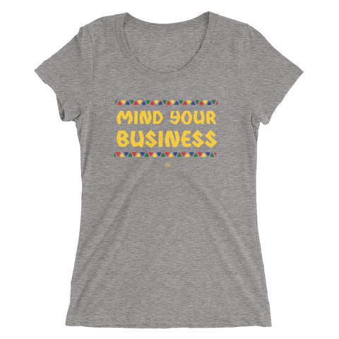 Mind Your Business T-Shirt