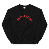 Anti-Racist Sweatshirt