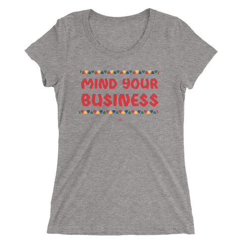 Mind Your Business T-Shirt
