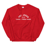 Try Jesus, Not Me Sweatshirt