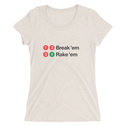 1-2 Break 'Em, 3-4 Rake 'Em