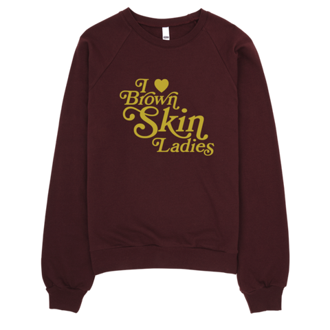 Bon Bon Vie I Love Brown Skin Ladies Sweatshirt Truffle