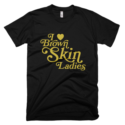 Bon Bon Vie I Love Brown Skin Ladies T-Shirt Black
