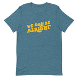 We Gon Be Alright T-Shirt
