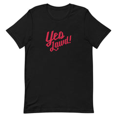 Yes Lawd T-Shirt
