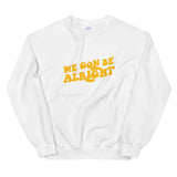 We Gon Be Alright Sweatshirt